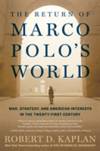 Return of Marco Polo's World : War, Strategy, and American Interests in the Twenty-first Century