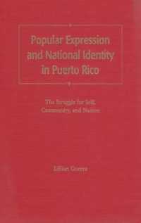 Popular Expression and National Identity in Puerto Rico : The Struggle for Self, Community and Nation