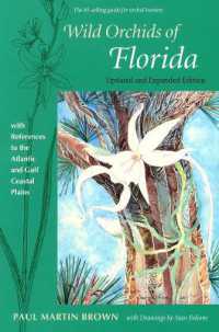 Wild Orchids of Florida : With References to the Atlantic and Gulf Coastal Plains （2ND）