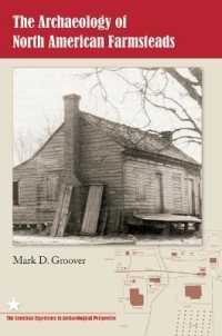The Archaeology of North American Farmsteads (American Experience in Archaeological Perspective)