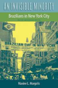 An Invisible Minority : Brazilians in New York City （Revised & expanded）