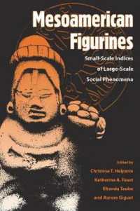 Mesoamerican Figurines : Small-scale Indices of Large-scale Social Phenomena