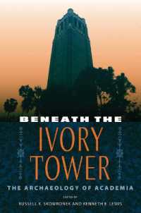 Beneath the Ivory Tower : The Archaeology of Academia