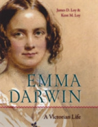 Emma Darwin : A Victorian Life