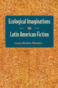 Ecological Imaginations in Latin American Fiction