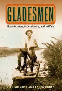 Gladesmen : Gator Hunters, Moonshiners and Skiffers