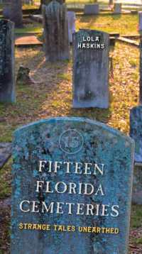 Fifteen Florida Cemeteries : Strange Tales Unearthed