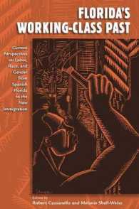 Florida's Working-Class Past : Current Perspectives on Labor, Race and Gender from Spanish Florida to the New Immigration