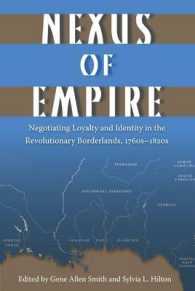 Nexus of Empire : Negotiating Loyalty and Identity in the Revolutionary Borderlands, 1760s-1820s