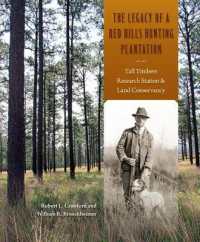 The Legacy of a Red Hills Hunting Plantation : Tall Timbers Research Station and Land Conservancy