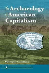 The Archaeology of American Capitalism (The American Experience in Archaeological Perspective)