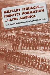 Military Struggle and Identity Formation in Latin America : Race, Nation and Community during the Liberal Period