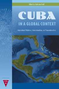 Cuba in a Global Context : International Relations, Internationalism, and Transnationalism (Contemporary Cuba)