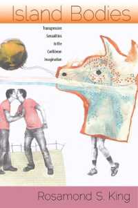 Island Bodies : Transgressive Sexualities in the Caribbean Imagination