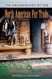 The Archaeology of the North American Fur Trade (American Experience in Archaeological Perspective)