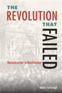 The Revolution that Failed : Reconstruction in Natchitoches