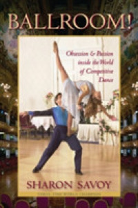 Ballroom! : Obsession and Passion inside the World of Competitive Dance