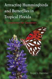 Attracting Hummingbirds and Butterflies in Tropical Florida : A Companion for Gardeners (A Florida Quincentennial Book)