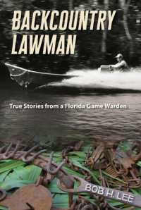 Backcountry Lawman : True Stories from a Florida Game Warden (Florida History and Culture)