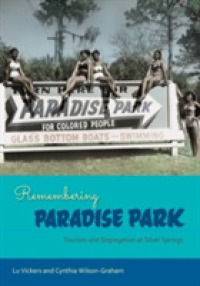 Remembering Paradise Park : Tourism and Segregation at Silver Springs