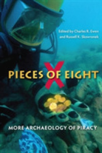 Pieces of Eight : More Archaeology of Piracy