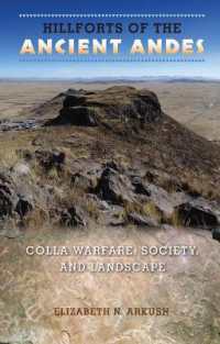Hillforts of the Ancient Andes : Colla Warfare, Society, and Landscape