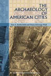 The Archaeology of American Cities (American Experience in Archaeological Perspective)
