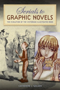 Serials to Graphic Novels : The Evolution of the Victorian Illustrated Book