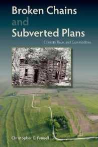 Broken Chains and Subverted Plans : Ethnicity, Race, and Commodities