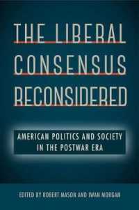 The Liberal Consensus Reconsidered : American Politics and Society in the Postwar Era