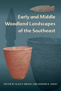Early and Middle Woodland Landscapes of the Southeast (Florida Museum of Natural History: Ripley P. Bullen Series)