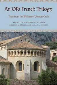An Old French Trilogy : Texts from the William of Orange Cycle