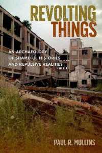 Revolting Things : An Archaeology of Shameful Histories and Repulsive Realities