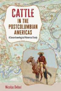 Cattle in the Postcolumbian Americas : A Zooarchaeological Historical Study