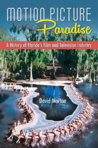 Motion Picture Paradise : A History of Florida's Film and Television Industry