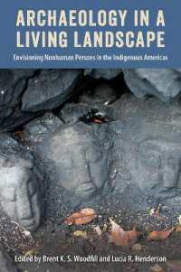 Archaeology in a Living Landscape : Envisioning Nonhuman Persons in the Indigenous Americas