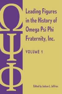 Leading Figures in the History of Omega Psi Phi Fraternity, Inc. : Volume 1