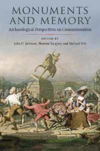 Monuments and Memory : Archaeological Perspectives on Commemoration (Cultural Heritage Studies)