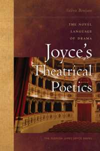 Joyce's Theatrical Poetics : The Novel Language of Drama (The Florida James Joyce Series)