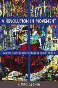 A Revolution in Movement : Dancers, Painters, and the Image of Modern Mexico (Dancers, Painters, and the Image of Modern Mexico)