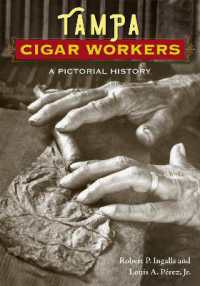 Tampa Cigar Workers : A Pictorial History