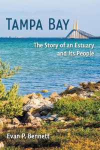 Tampa Bay : The Story of an Estuary and Its People (Florida in Focus)