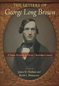 The Letters of George Long Brown : A Yankee Merchant on Florida's Antebellum Frontier (Contested Boundaries)
