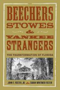 Beechers, Stowes, and Yankee Strangers : The Transformation of Florida (Florida History and Culture)