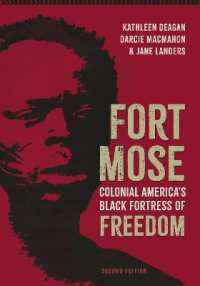 Fort Mose : Colonial America's Black Fortress of Freedom (Florida Humanities Partnership Publications) （2ND）