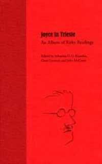 Joyce in Trieste : An Album of Risky Readings (Florida James Joyce)