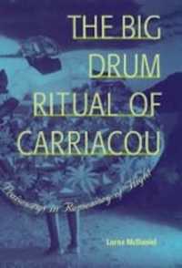 The Big Drum Ritual of Carriacou : Praisesongs in Rememory of Flight