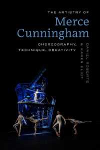 The Artistry of Merce Cunningham : Choreography, Technique, Creativity