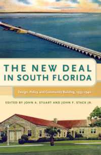 The New Deal in South Florida : Design, Policy, and Community Building, 1933-1940 (The Florida History and Culture Series)