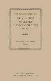 The Public Papers of Governor Martha Layne Collins, 1983-1987 (Public Papers of the Governors of Kentucky)